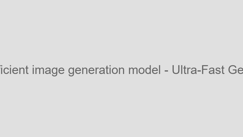 Ultra-Fast Generation