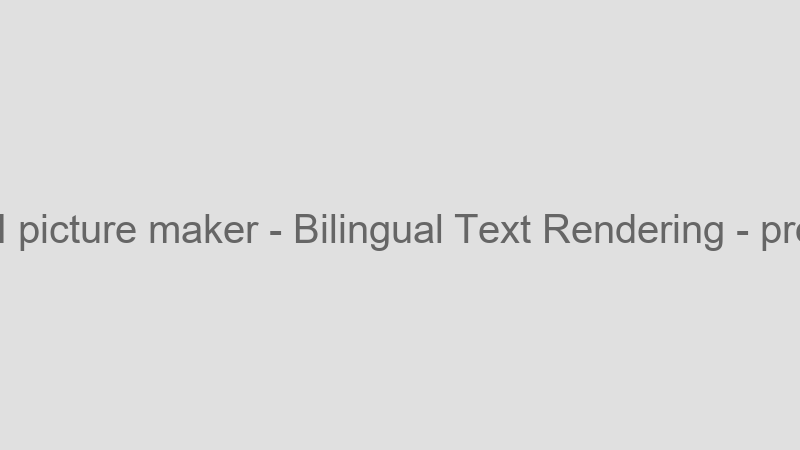Bilingual Text Rendering