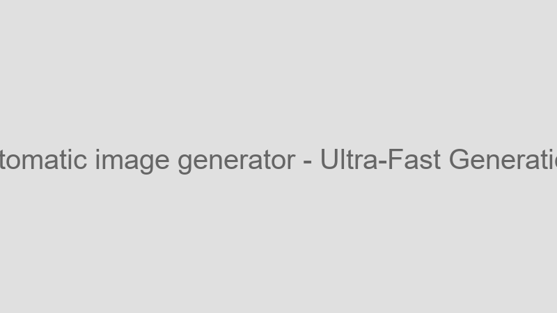 Ultra-Fast Generation