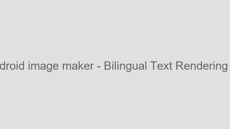 Bilingual Text Rendering