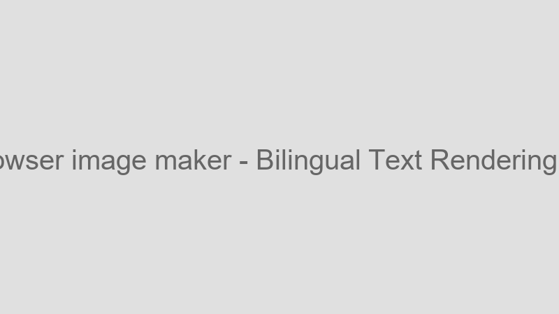 Bilingual Text Rendering