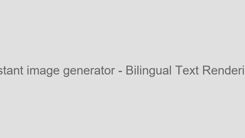 Bilingual Text Rendering