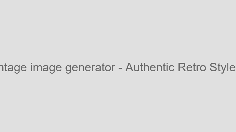 Authentic Retro Styles