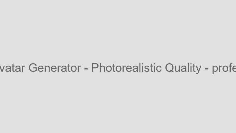 Photorealistic Quality