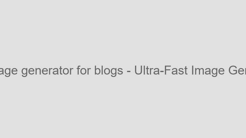 Ultra-Fast Image Generation